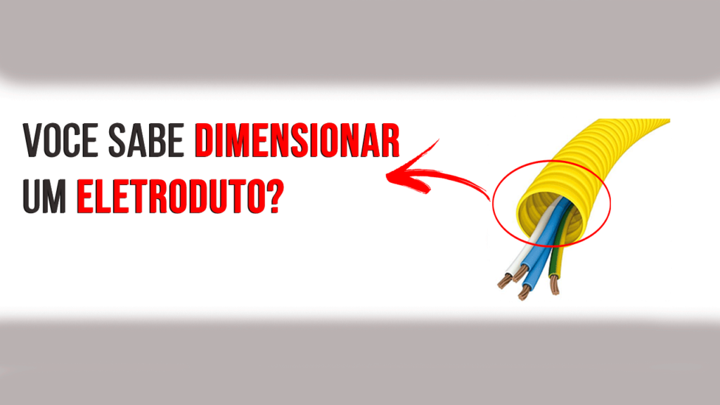 Dimensionando Eletrodutos