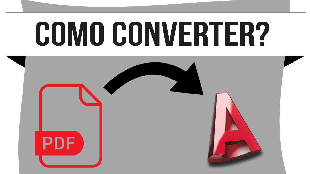 Como converter PDF para AutoCAD